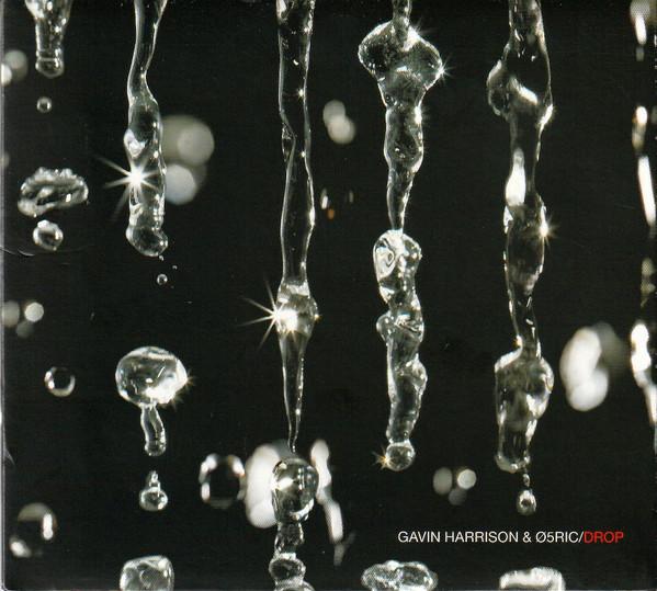 Gavin Harrison, Ø5Ric - Drop
