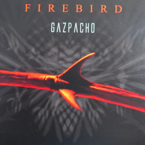 Gazpacho (2) - Firebird