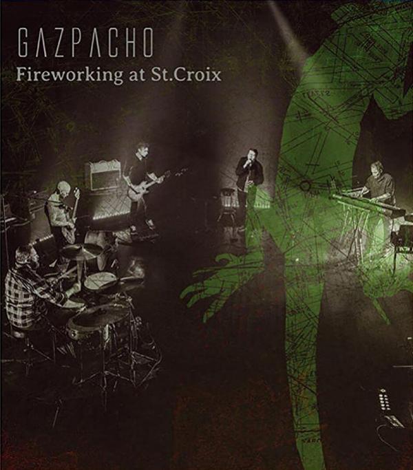 Gazpacho (2) - Fireworking At St. Croix