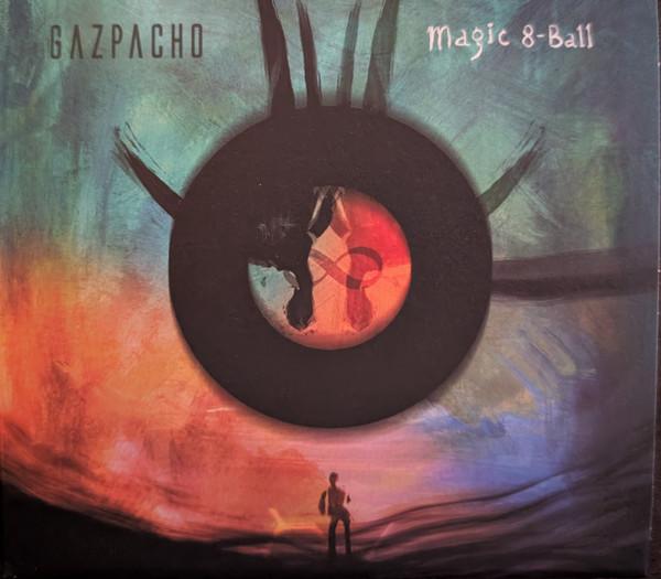 Gazpacho (2) - Magic 8-Ball