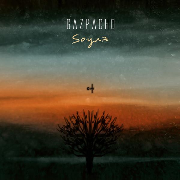 Gazpacho (2) - Soyuz