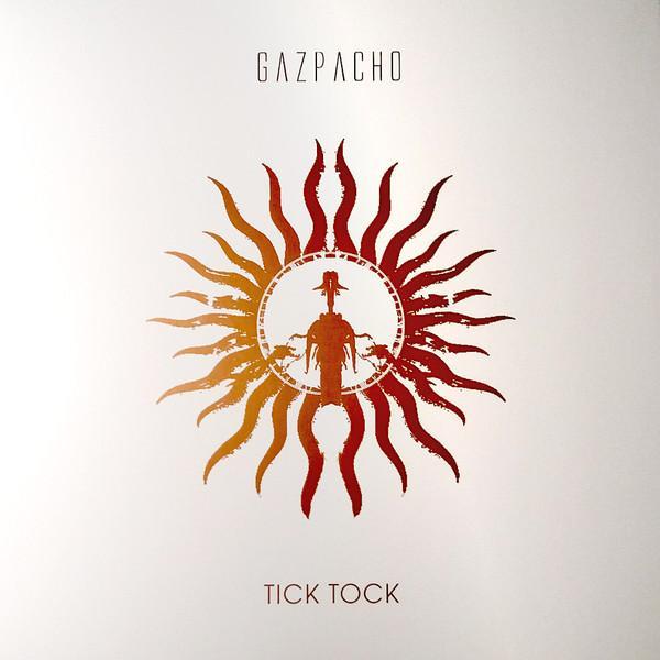Gazpacho (2) - Tick Tock