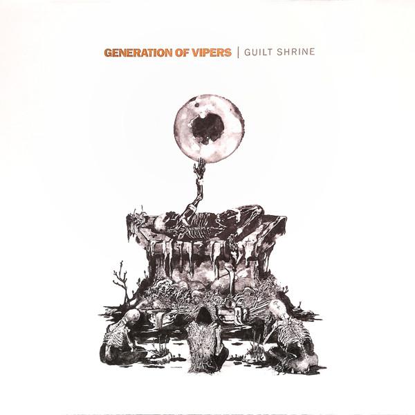 Generation Of Vipers - Guilt Shrine