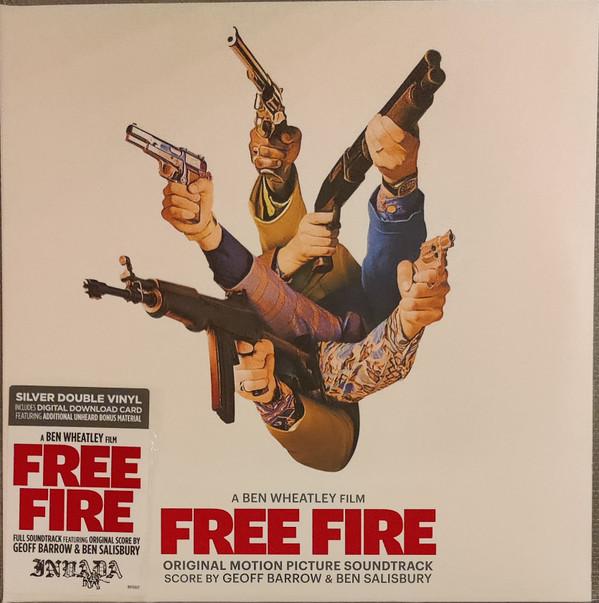 Geoff Barrow, Ben Salisbury - Free Fire (Original Motion Picture Soundtrack)