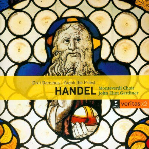 Georg Friedrich Händel, John Eliot Gardiner, The Monteverdi Choir - Dixit Dominus - Zadok the Priest