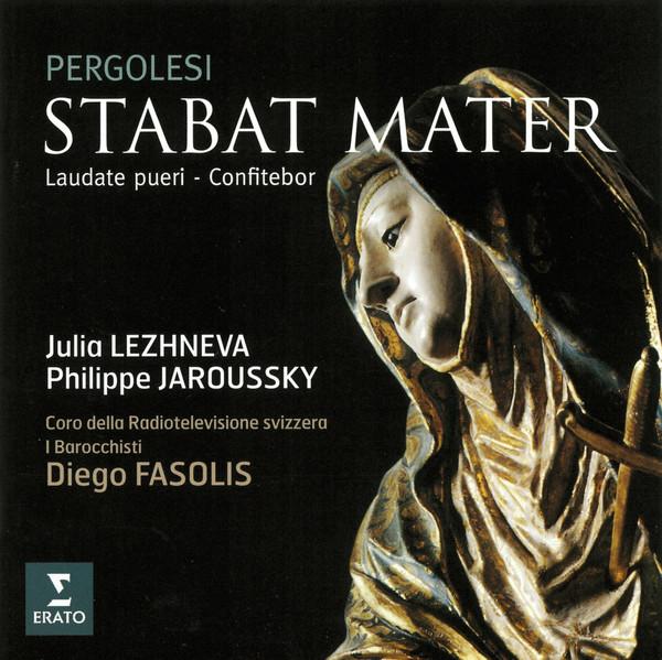 Giovanni Battista Pergolesi, Philippe Jaroussky, Diego Fasolis, I Barocchisti, Coro Della Radio Televisione Della Svizzera Italiana, Julia Lezhneva - Stabat Mater - Laudate Pueri - Confitebor