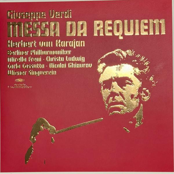 Giuseppe Verdi, Berliner Philharmoniker, Herbert von Karajan, Wiener Singverein, Christa Ludwig, Mirella Freni, Carlo Cossutta, Nicolai Ghiaurov - Giuseppe Verdi: Messa Da Requiem