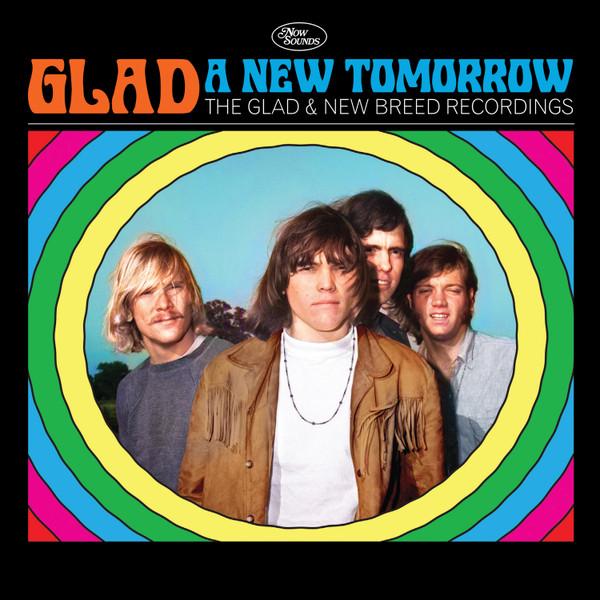 Glad (4) - Glad: A New Tomorrow The Glad & New Breed Recordings