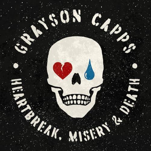 Grayson Capps - Heartbreak, Misery & Death