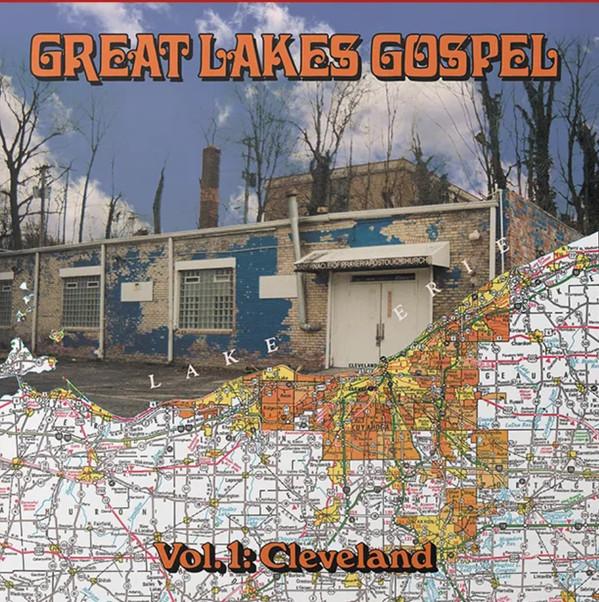  - Great Lakes Gospel (Vol. 1: Cleveland)
