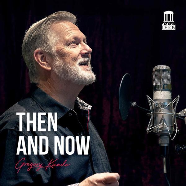 Gregory Kunde - Then And Now