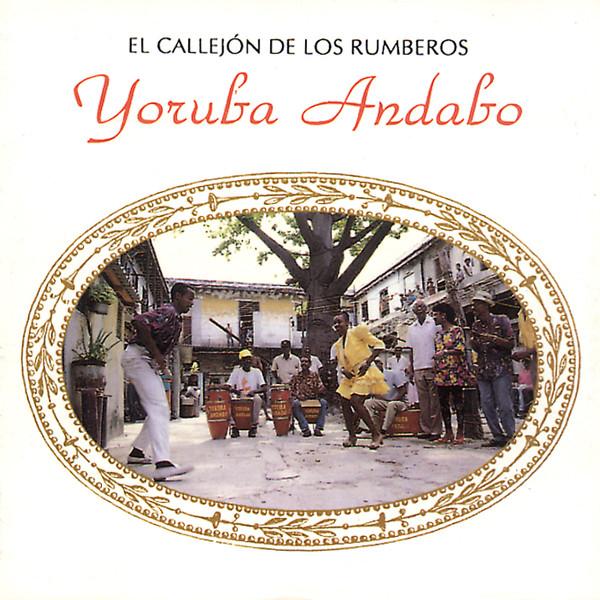 Grupo Yoruba Andabo - El Callejón De Los Rumberos