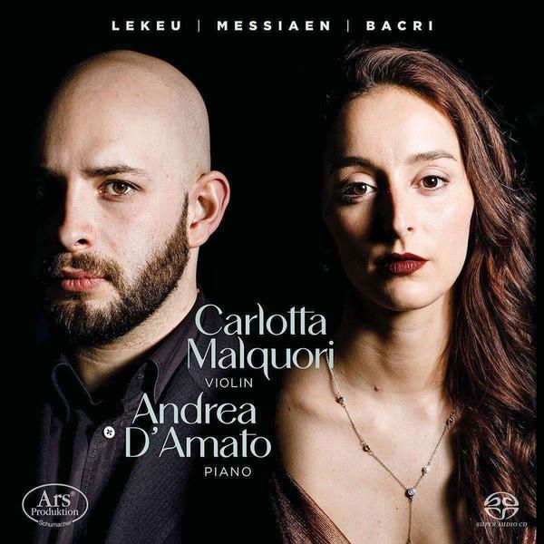 Guillaume Lekeu, Olivier Messiaen, Nicolas Bacri, Carlotta Malquori, Andrea D'Amato  - En Variant