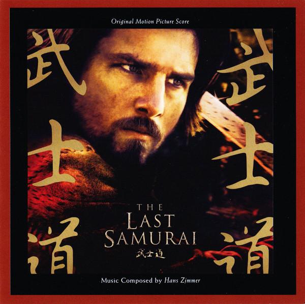 Hans Zimmer - The Last Samurai (Original Motion Picture Score)