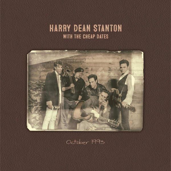 Harry Dean Stanton, The Cheap Dates  - October 1993