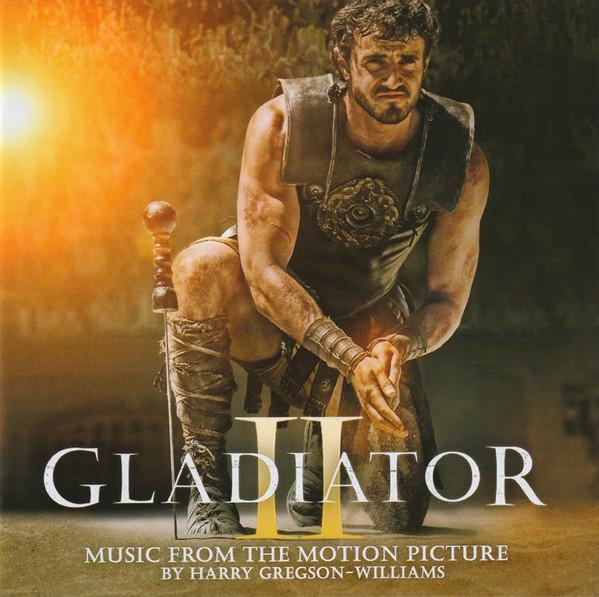 Harry Gregson-Williams - Gladiator II (Music From The Motion Picture)