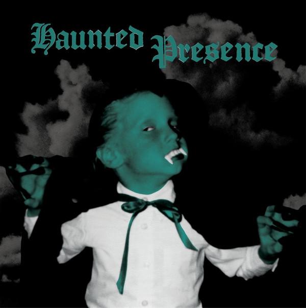  - Haunted Presence