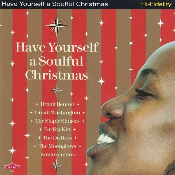  - Have Yourself A Soulful Christmas