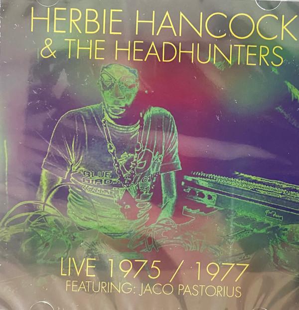 Herbie Hancock, The Headhunters, Jaco Pastorius - Live 1975 / 1977