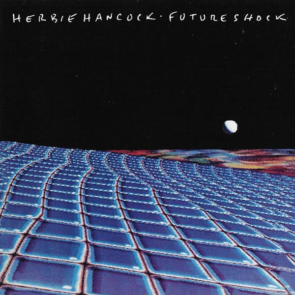 Herbie Hancock - Future Shock