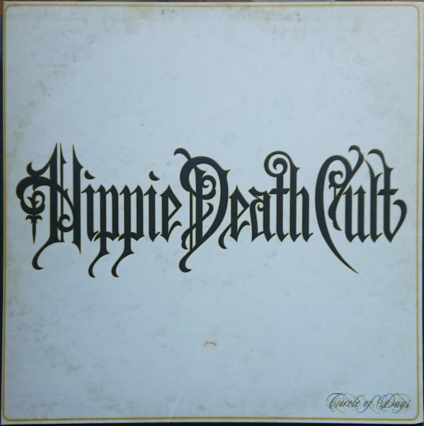 Hippie Death Cult - Circle Of Days