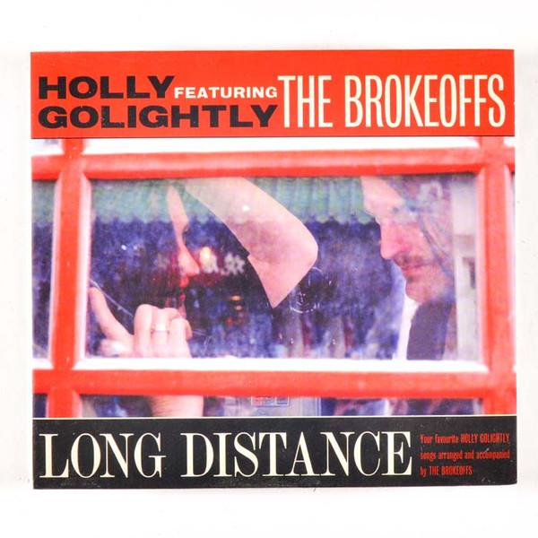 Holly Golightly And The Brokeoffs - Long Distance