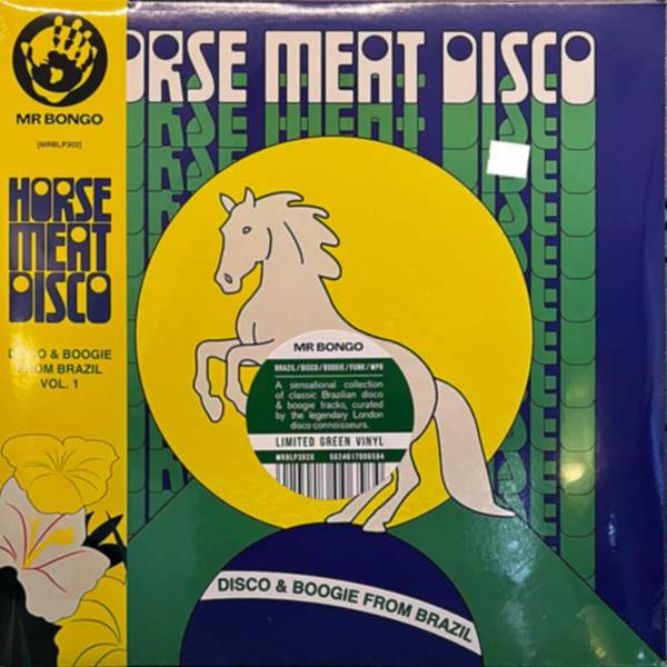 Horse Meat Disco - Disco & Boogie From Brazil Vol.1