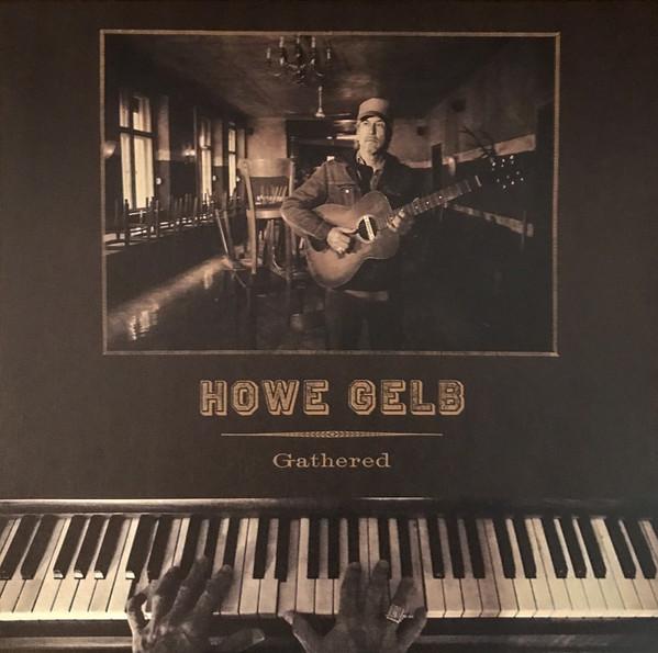 Howe Gelb - Gathered