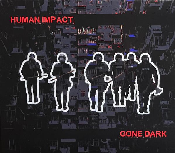 Human Impact (2) - Gone Dark