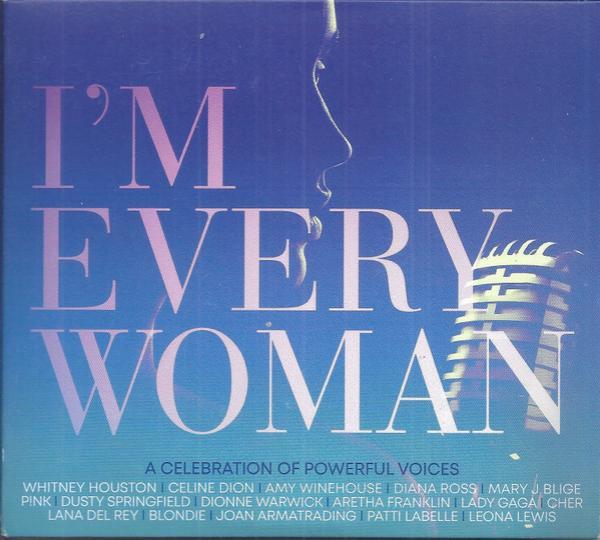  - I'm Every Woman