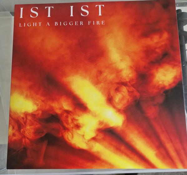 IST IST - Light A Bigger Fire