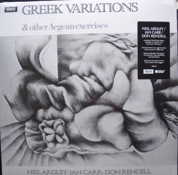 Ian Carr, Don Rendell, Neil Ardley - Greek Variations & Other Aegean Exercises