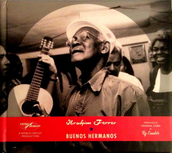 Ibrahim Ferrer - Buenos Hermanos