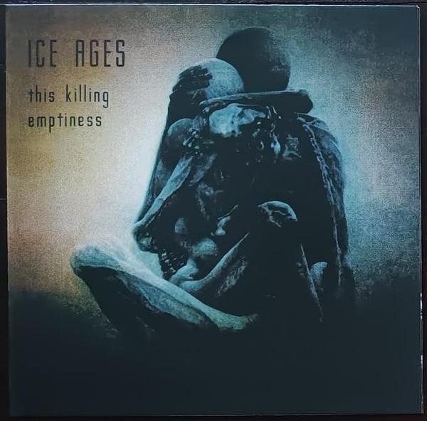 Ice Ages - This Killing Emptiness