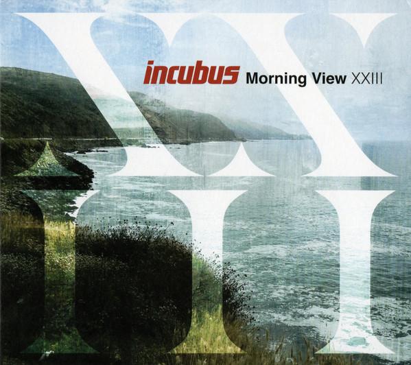 Incubus (2) - Morning View XXIII