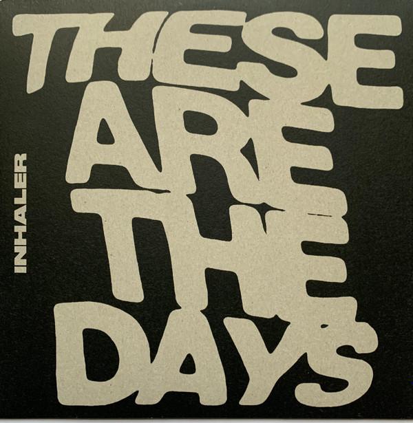 Inhaler  - These Are The Days