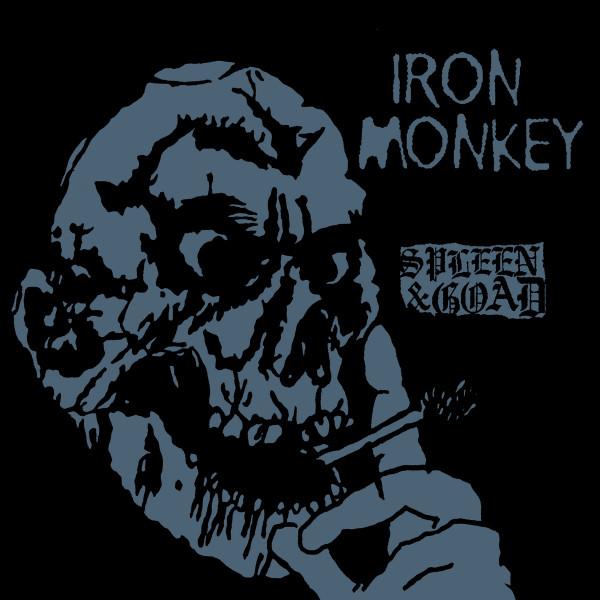 Iron Monkey (3) - Spleen & Goad