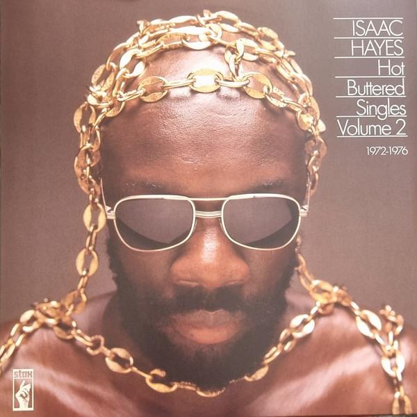 Isaac Hayes - Hot Buttered Singles Volume 2 1972-1976