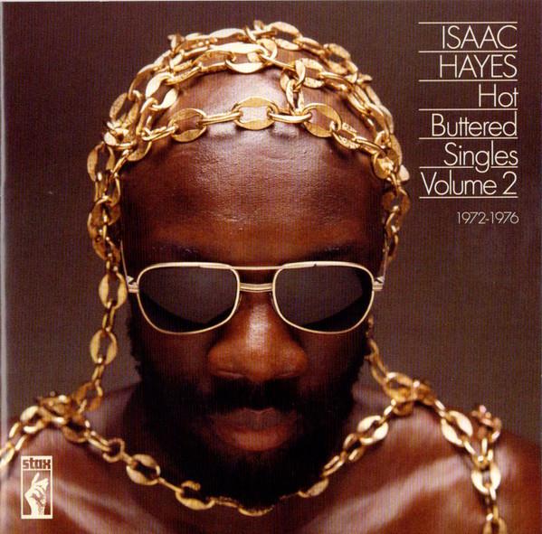 Isaac Hayes - Hot Buttered Singles Volume 2 1972-1976