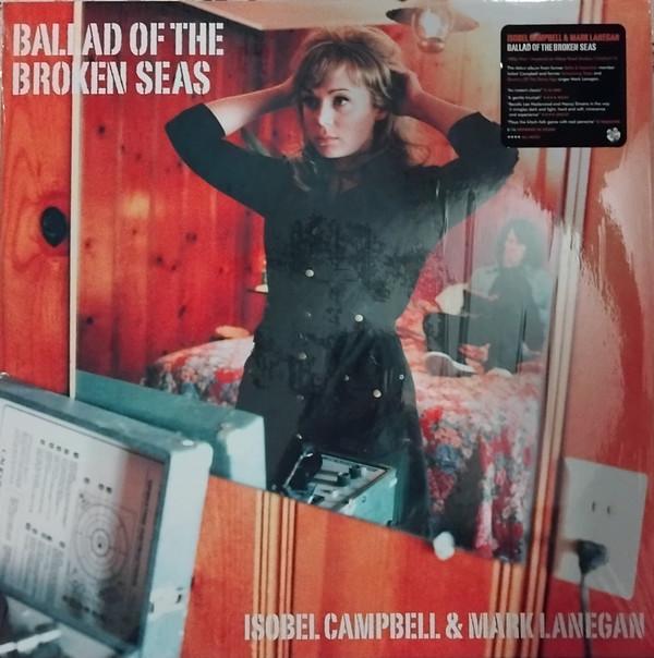 Isobel Campbell, Mark Lanegan - Ballad Of The Broken Seas