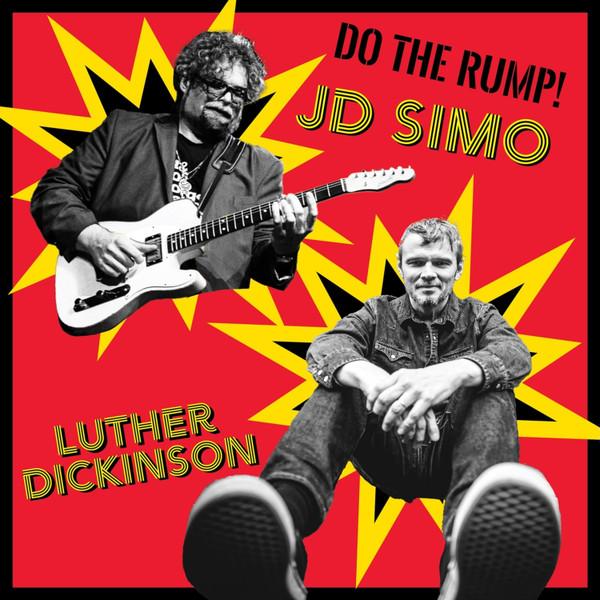J.D. Simo, Luther Dickinson - Do The Rump!