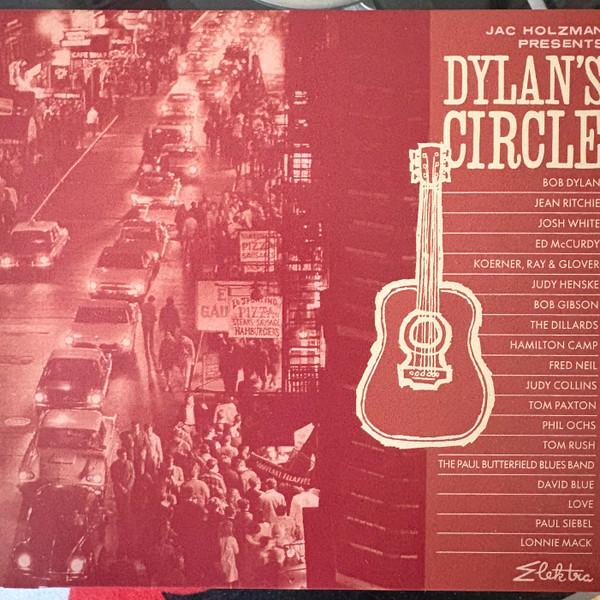  - Jac Holzman Presents Dylan's Circle