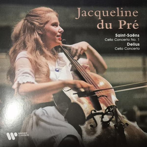 Jacqueline Du Pré, Camille Saint-Saëns, Frederick Delius - Saint-Saëns: Cello Concerto No. 1 - Delius: Cello Concerto