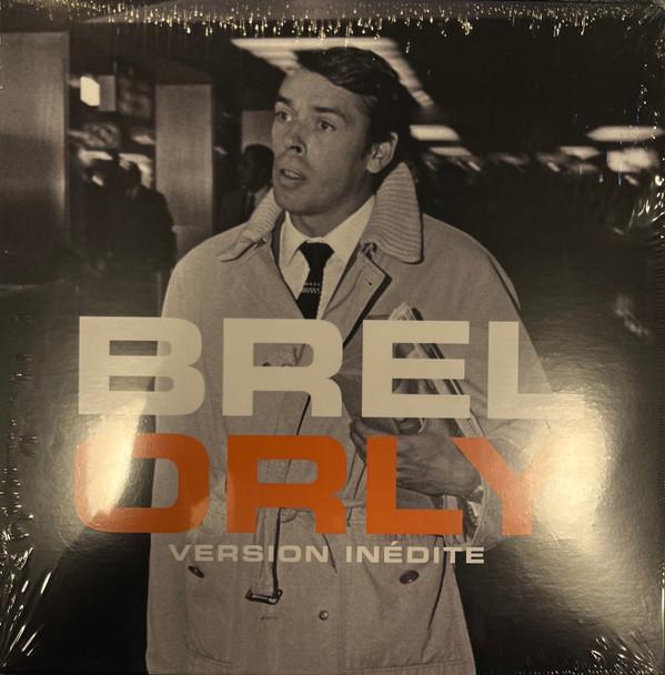 Jacques Brel - Orly