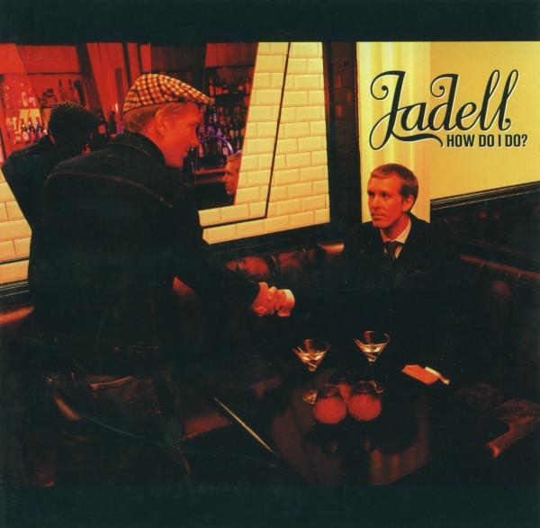 Jadell - How Do I Do?