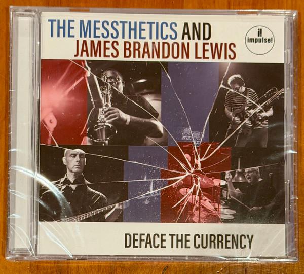 James Brandon Lewis, The Messthetics - Deface The Currency