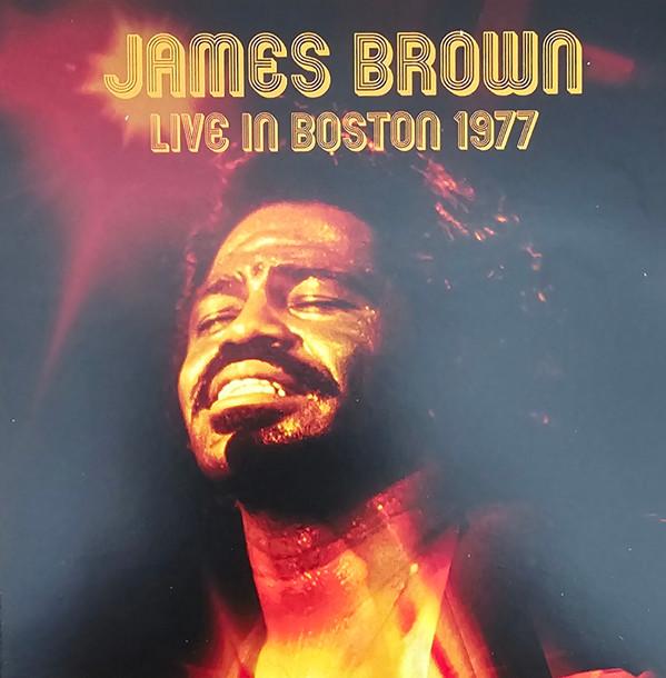 James Brown - Live In Boston 1977