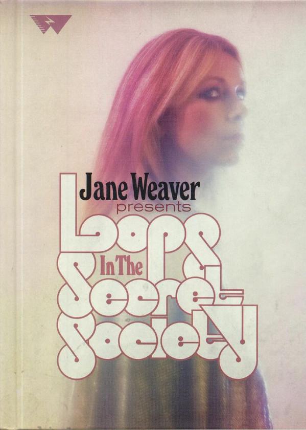 Jane Weaver - Loops In The Secret Society