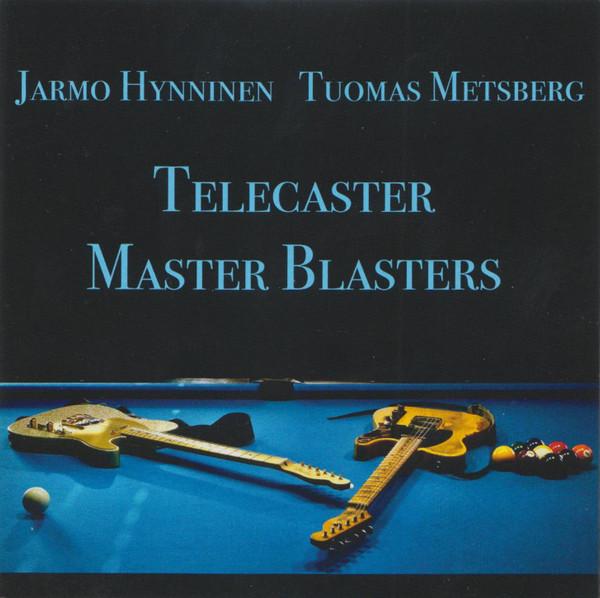 Jarmo Hynninen, Tuomas Metsberg - Telecaster Master Blasters