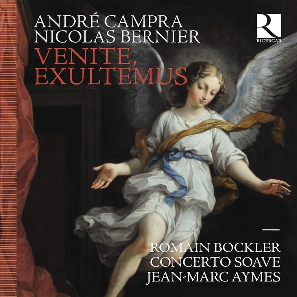 Jean-Marc Aymes, Concerto Soave, André Campra, Nicolas Bernier (2), Romain Bockler - Venite Exultemus